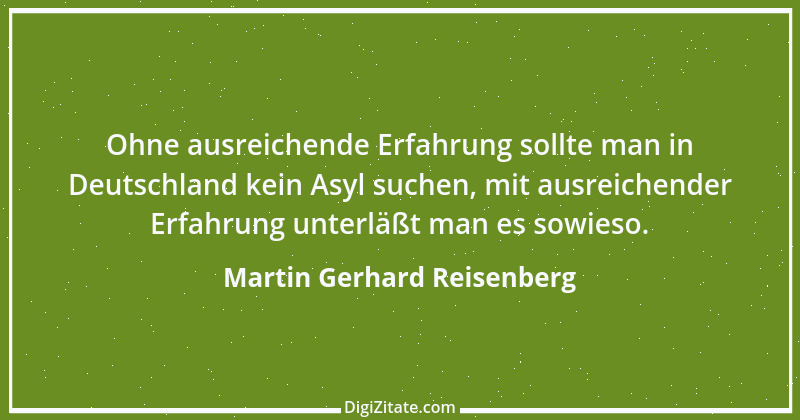 Zitat von Martin Gerhard Reisenberg 925