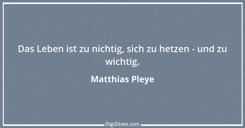 Zitat von Matthias Pleye 24