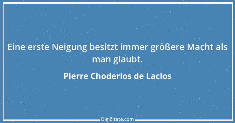 Zitat von Pierre Choderlos de Laclos 47