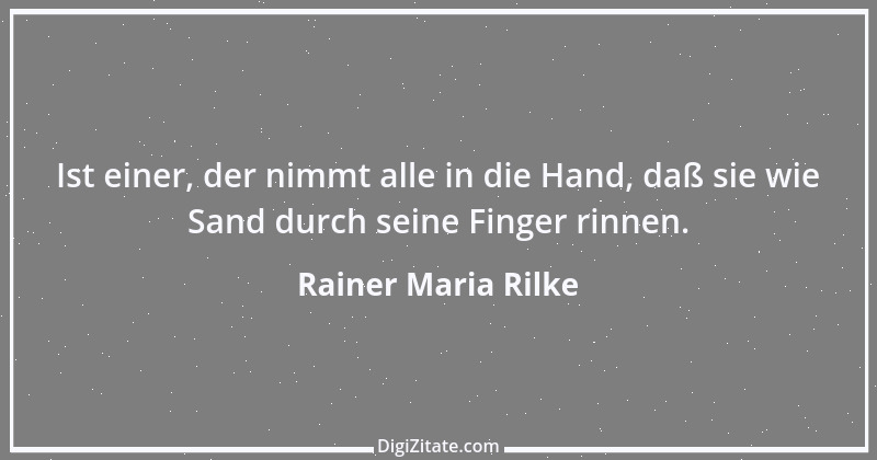 Zitat von Rainer Maria Rilke 155