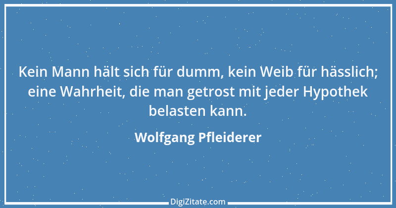 Zitat von Wolfgang Pfleiderer 25