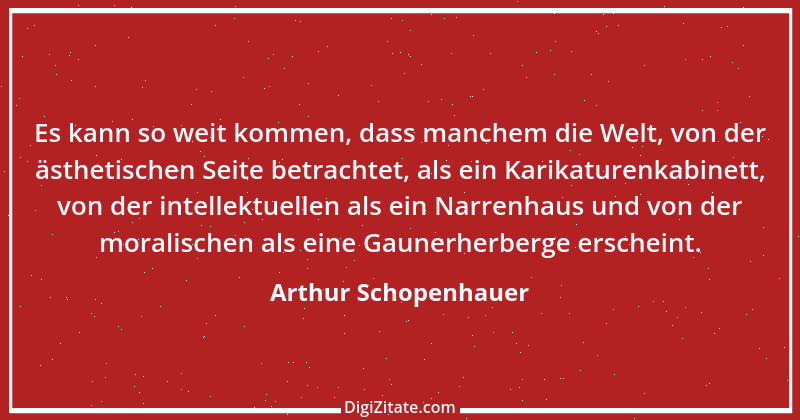 Zitat von Arthur Schopenhauer 477