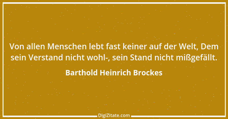 Zitat von Barthold Heinrich Brockes 1