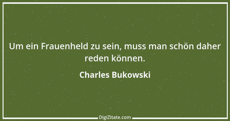 Zitat von Charles Bukowski 35