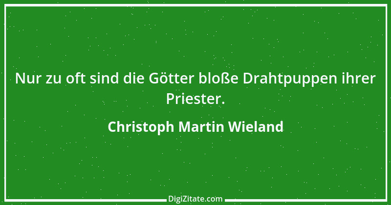 Zitat von Christoph Martin Wieland 34