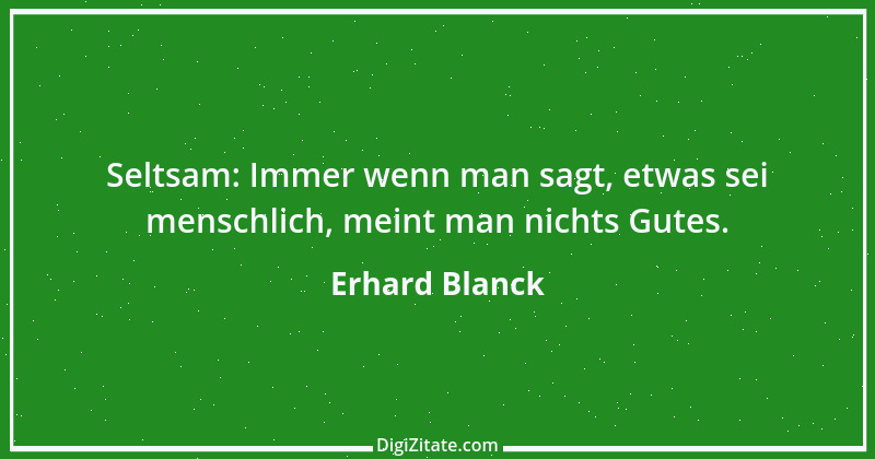 Zitat von Erhard Blanck 1166