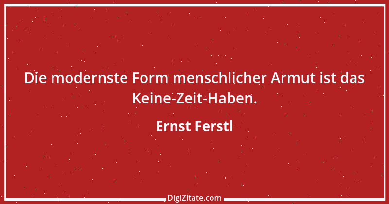 Zitat von Ernst Ferstl 2052