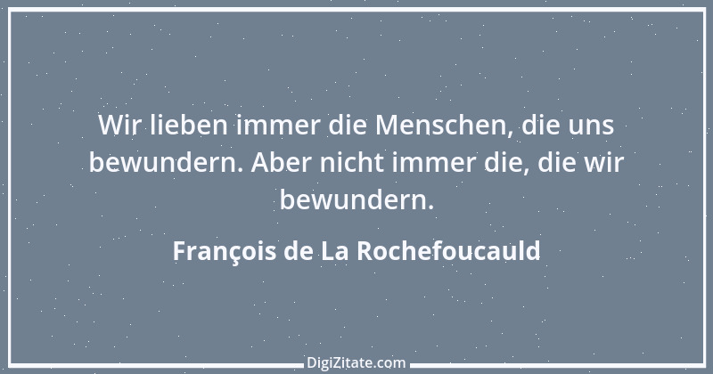 Zitat von François de La Rochefoucauld 524