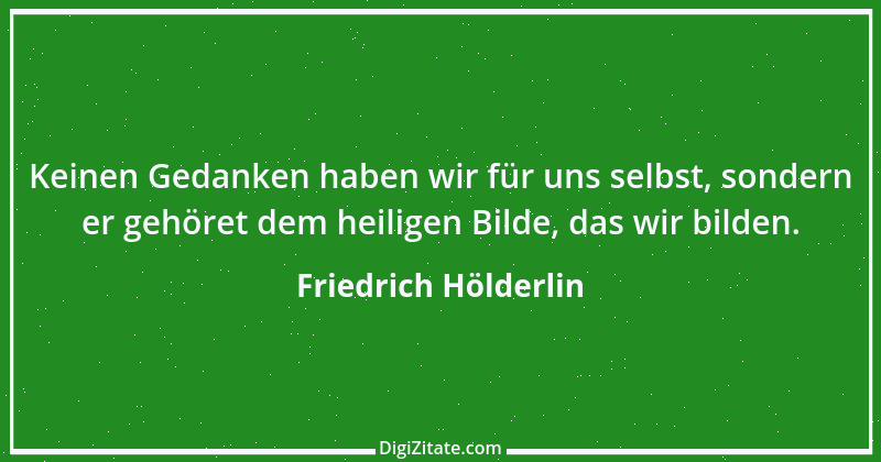 Zitat von Friedrich Hölderlin 121