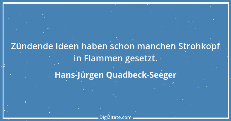 Zitat von Hans-Jürgen Quadbeck-Seeger 239