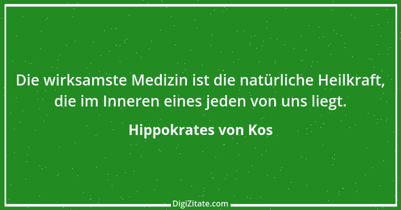 Zitat von Hippokrates von Kos 52