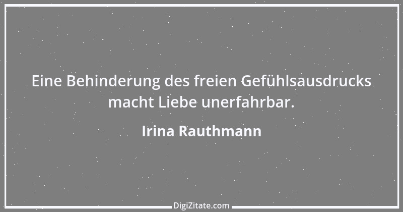 Zitat von Irina Rauthmann 138