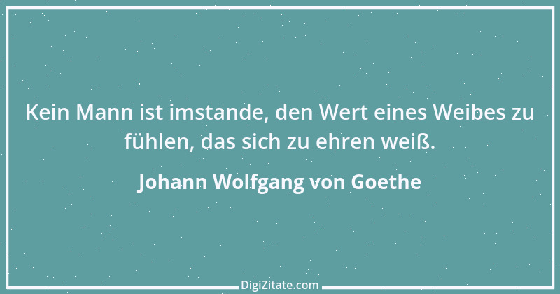 Zitat von Johann Wolfgang von Goethe 3611