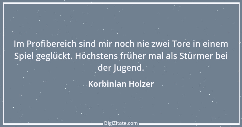 Zitat von Korbinian Holzer 1