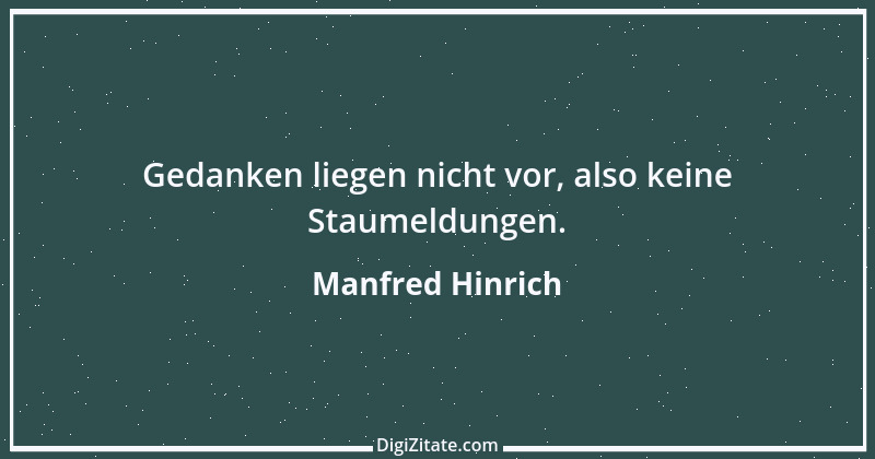 Zitat von Manfred Hinrich 3785