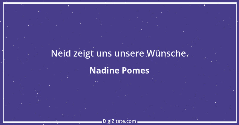 Zitat von Nadine Pomes 23