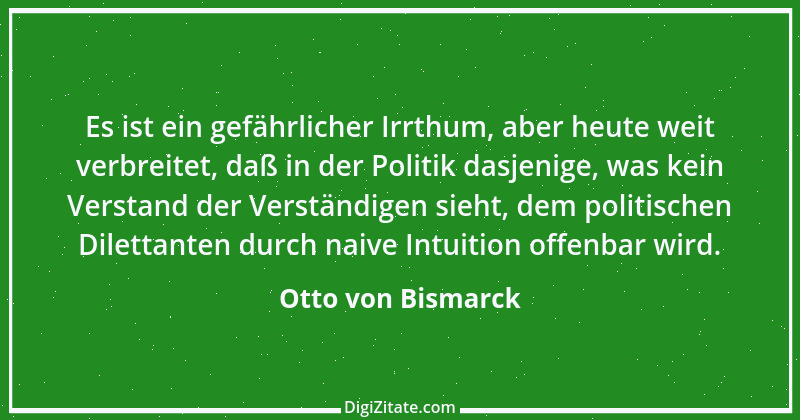 Zitat von Otto von Bismarck 309