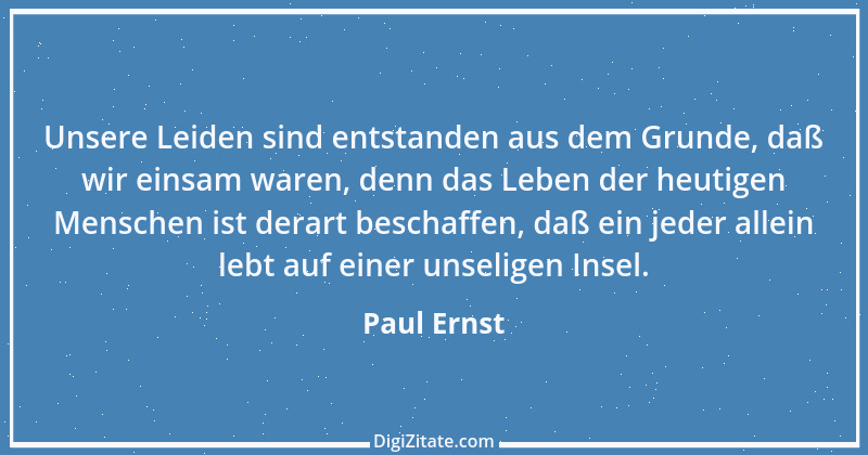 Zitat von Paul Ernst 28