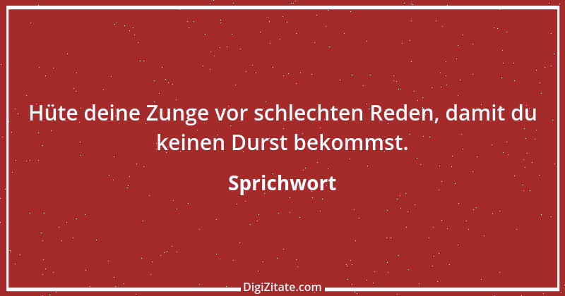 Zitat von Sprichwort 6603