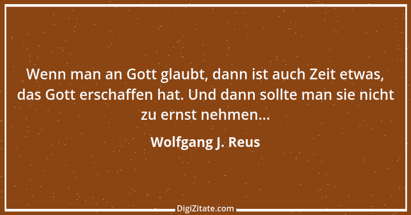 Zitat von Wolfgang J. Reus 1451