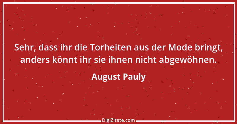 Zitat von August Pauly 55