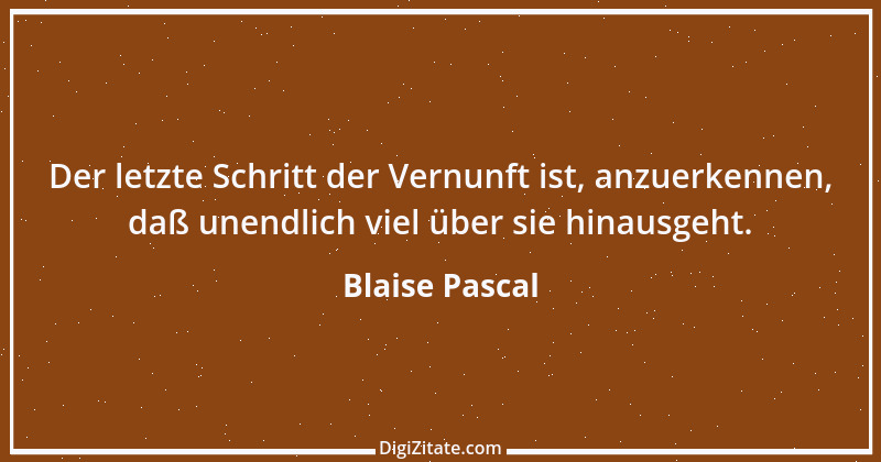 Zitat von Blaise Pascal 145