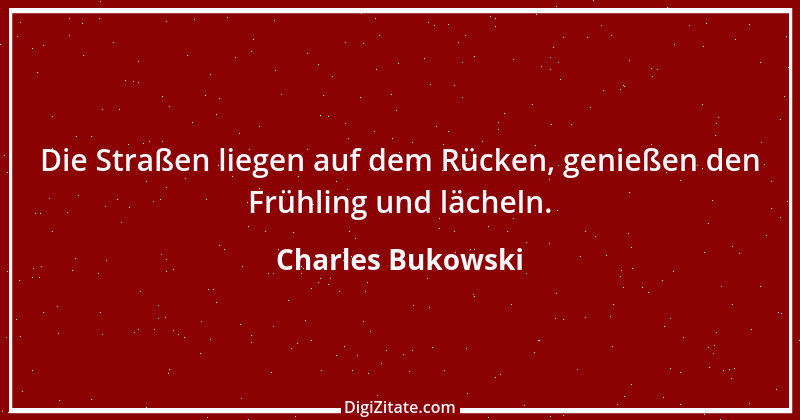 Zitat von Charles Bukowski 36