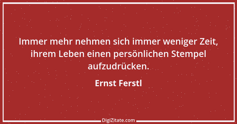 Zitat von Ernst Ferstl 2053