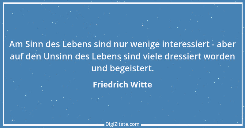 Zitat von Friedrich Witte 5