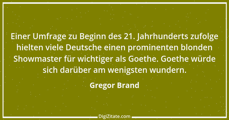 Zitat von Gregor Brand 502