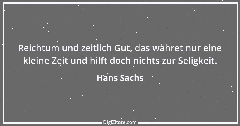 Zitat von Hans Sachs 9