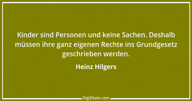 Zitat von Heinz Hilgers 2