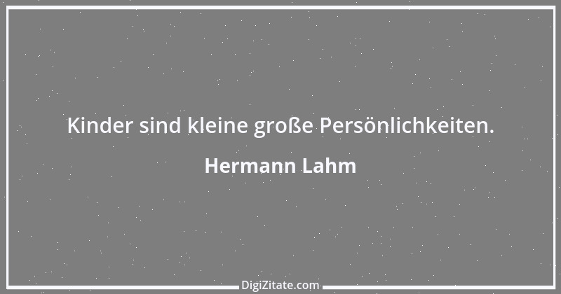 Zitat von Hermann Lahm 92