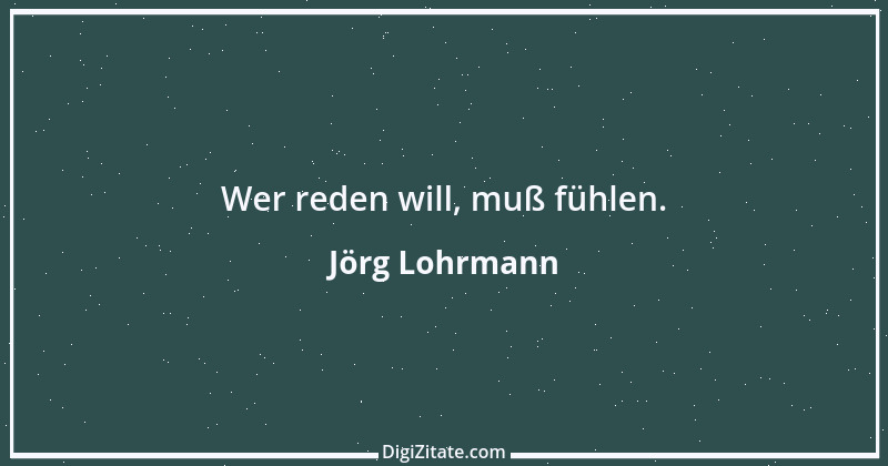 Zitat von Jörg Lohrmann 10