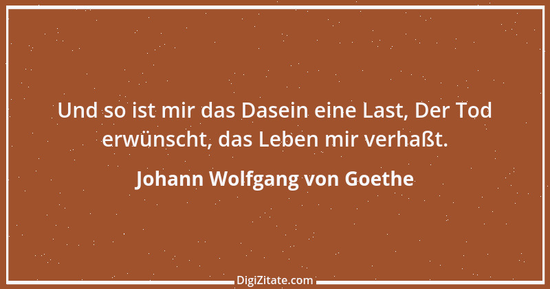 Zitat von Johann Wolfgang von Goethe 3612