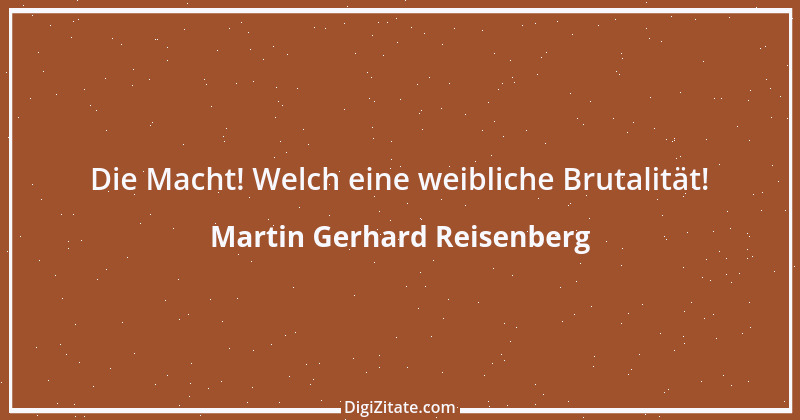 Zitat von Martin Gerhard Reisenberg 2927