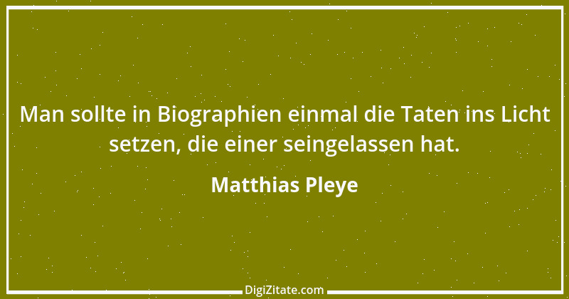 Zitat von Matthias Pleye 26