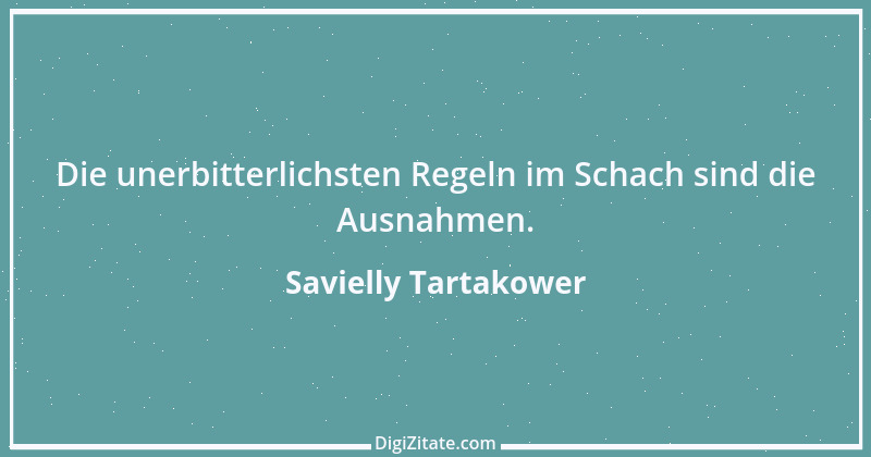 Zitat von Savielly Tartakower 38