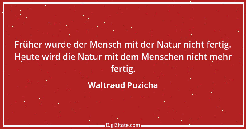 Zitat von Waltraud Puzicha 262