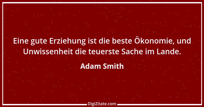 Zitat von Adam Smith 16