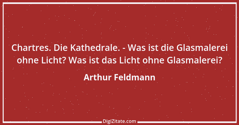 Zitat von Arthur Feldmann 121