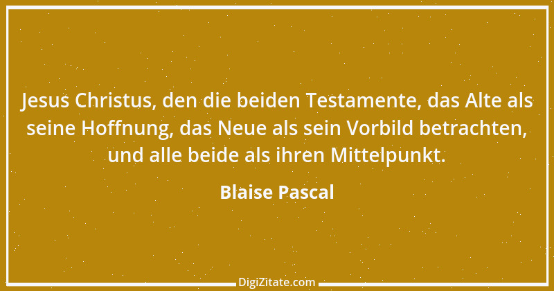 Zitat von Blaise Pascal 146