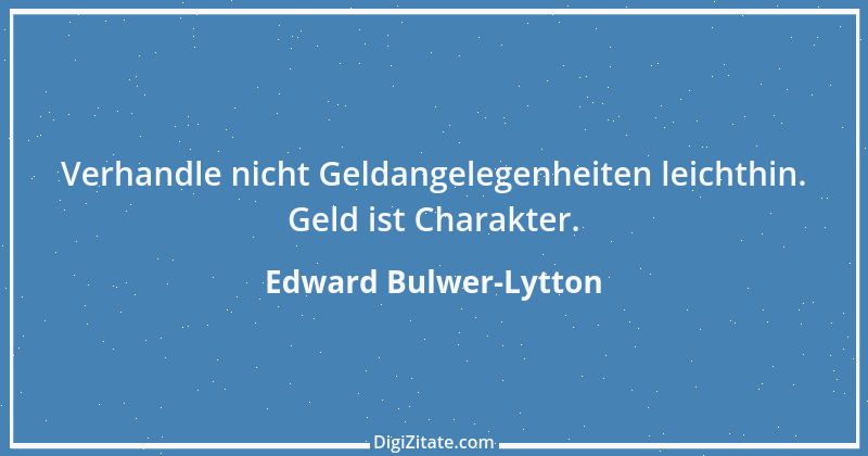 Zitat von Edward Bulwer-Lytton 23