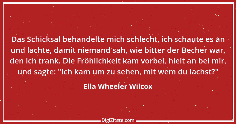 Zitat von Ella Wheeler Wilcox 2