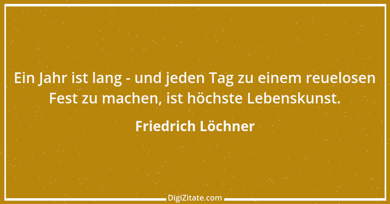 Zitat von Friedrich Löchner 165