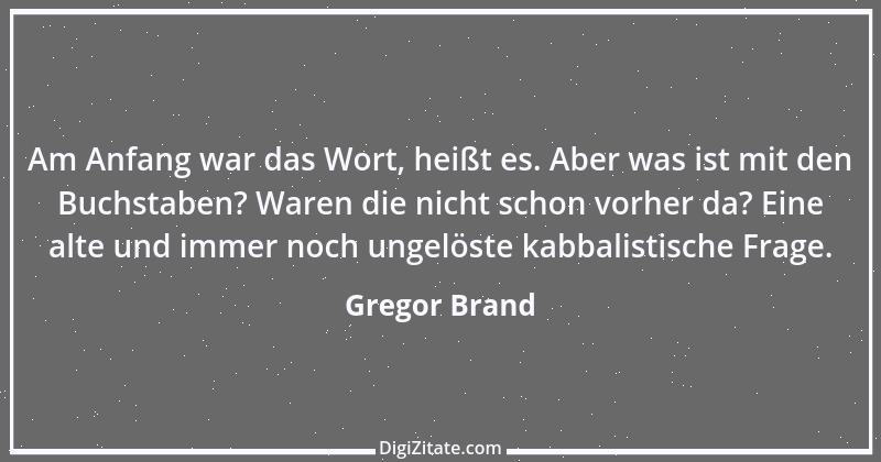 Zitat von Gregor Brand 503