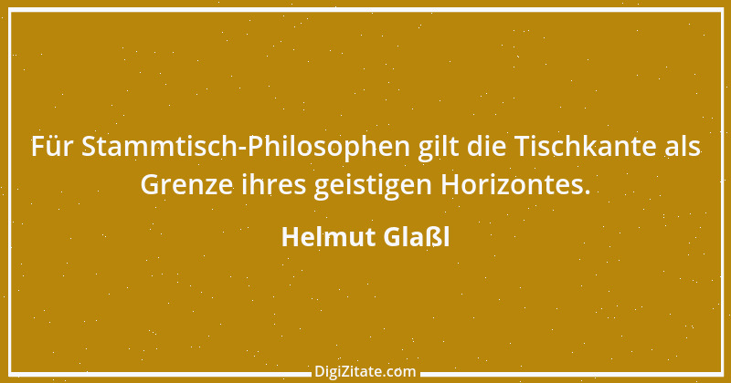 Zitat von Helmut Glaßl 565