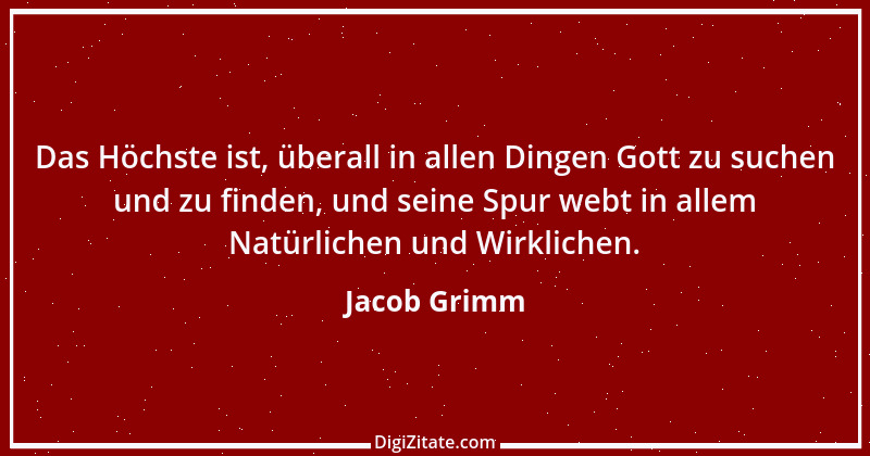 Zitat von Jacob Grimm 14