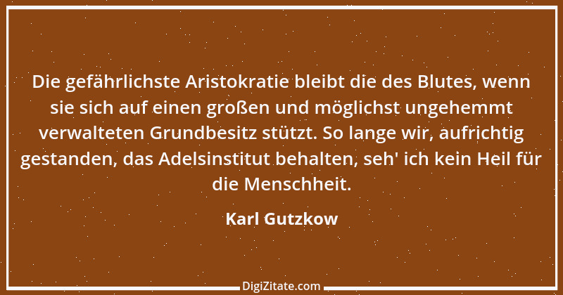 Zitat von Karl Gutzkow 194