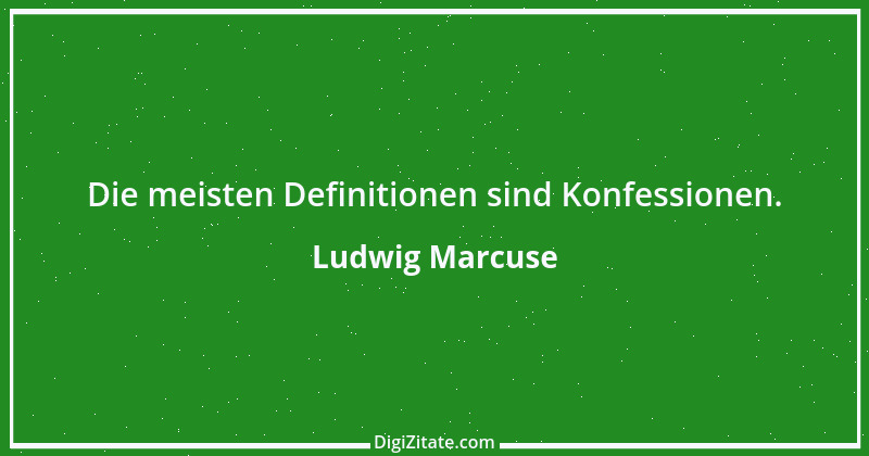 Zitat von Ludwig Marcuse 37